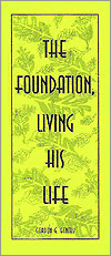 The Foundation - Living His Life