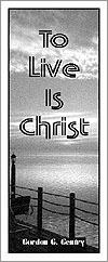 To Live Is Christ